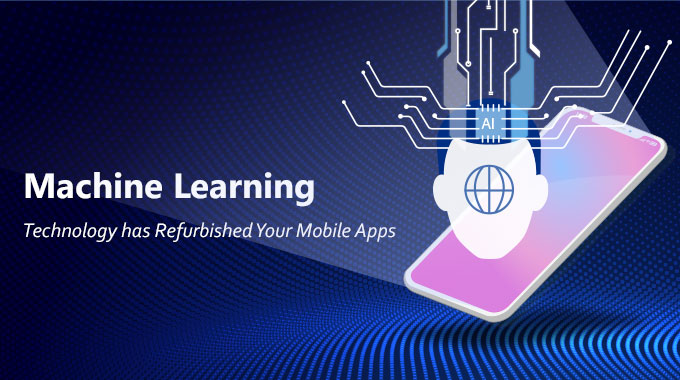 role of machine learning in mobile apps